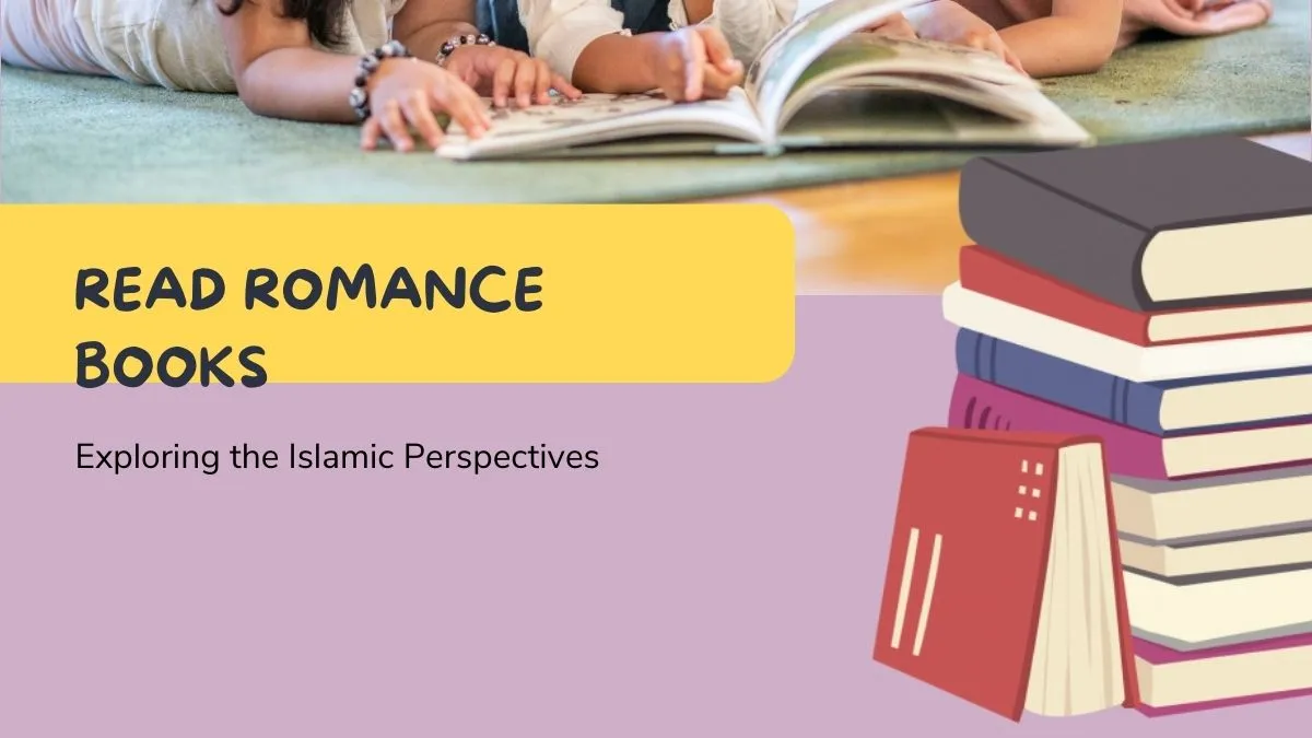 Is It Haram to Read Romance Books
